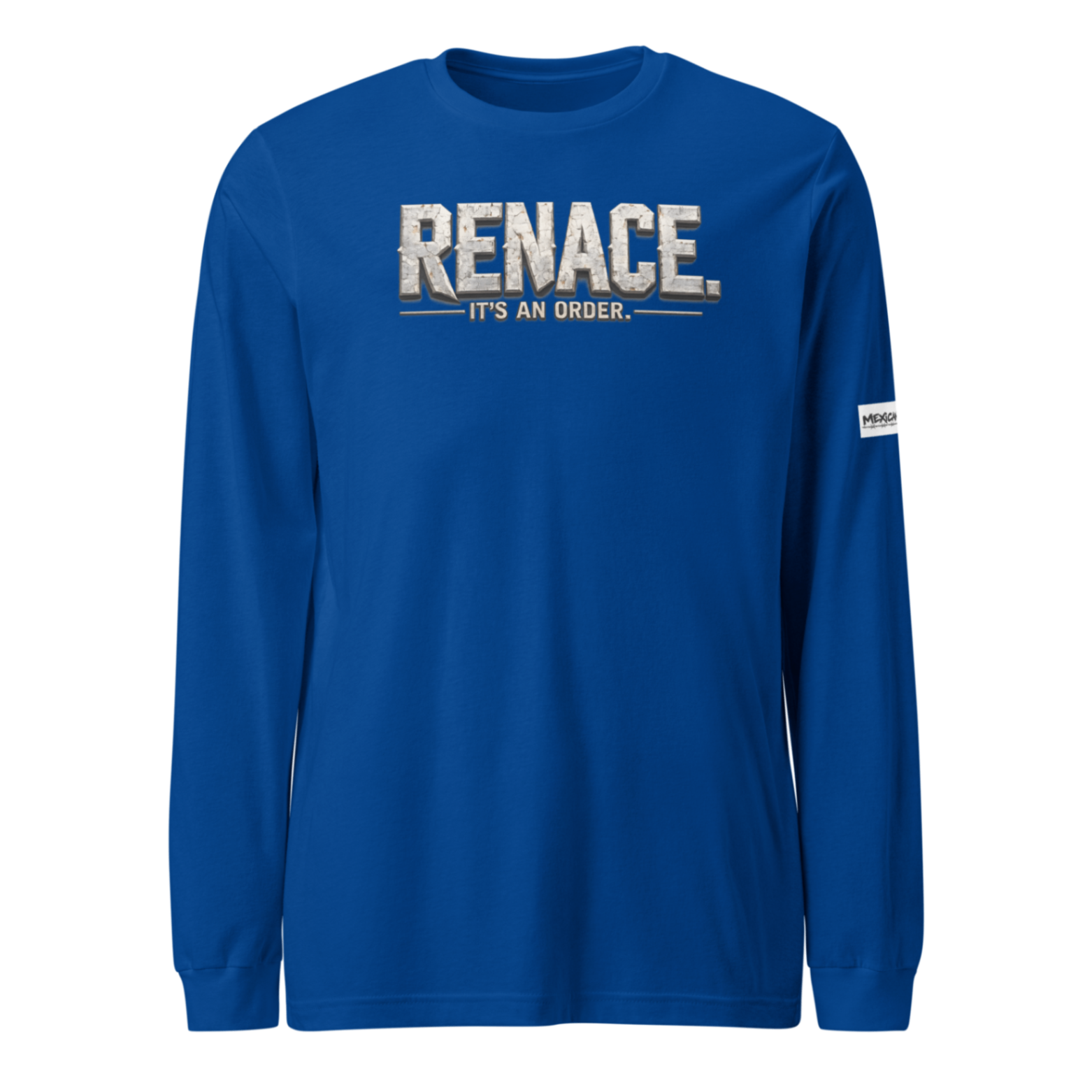 Long sleeve K-34 SIN CADENAS® azul real con RENACE. IT'S AN ORDER. al frente y arte oficial GUERRERO al reverso